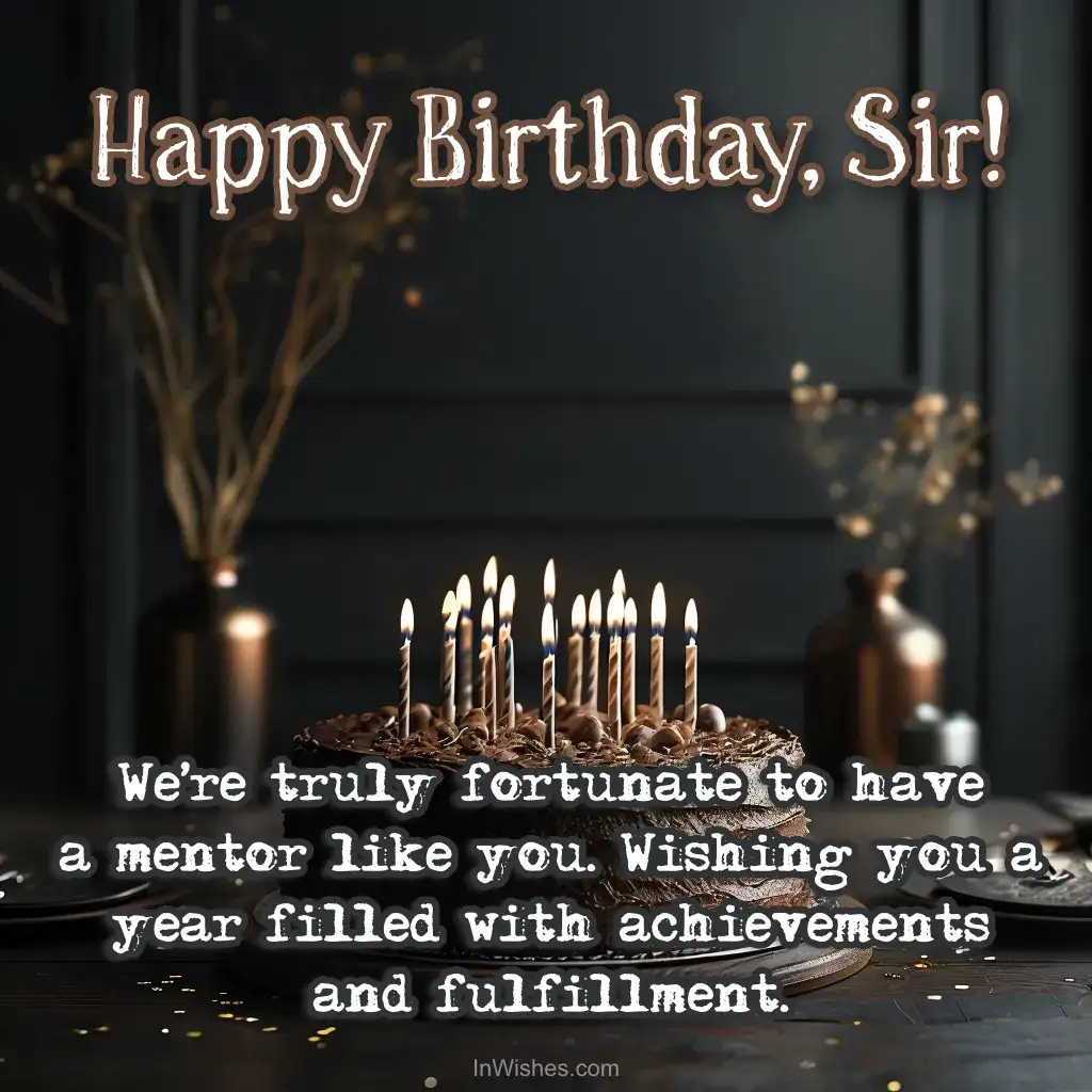 Birthday wishes for an inspiring mentor